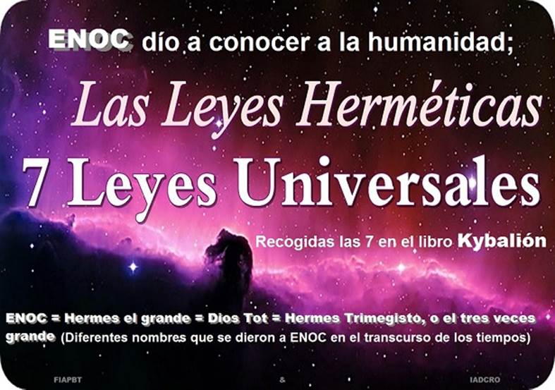 ENOC = Hermes el grande = Dios Tot = Hermes Trimegisto, o el tres veces grande - copia