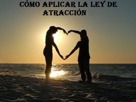 como-aplicar-la-ley-de-atraccion-en-el-amor[1] - copia (2)